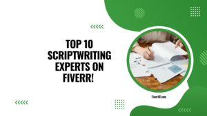 Top 10 Scriptwriting Experts On Fiverr