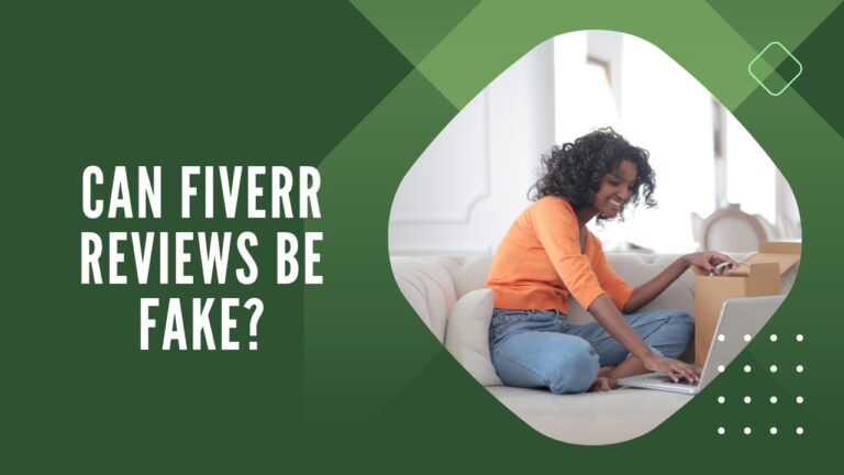 Can Fiverr Reviews Be Fake?