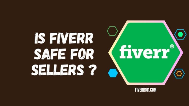 Is Fiverr Safe for Sellers?